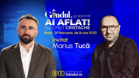 „Ai Aflat! cu Ionuț Cristache” începe marți, 24 februarie, de la ora 15.00, live pe Gândul. Invitat: Marius Tucă