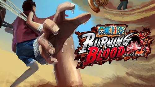 One Piece Burning Blood – concurs disponibil și pentru jucătorii români