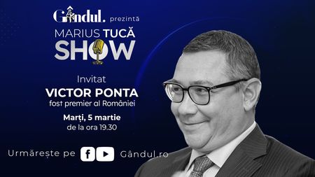 Marius Tucă Show începe marți, 5 martie, de la ora 19.30, live pe gândul.ro. Invitați: Victor Ponta și Gen. (R) Eugen Bădălan