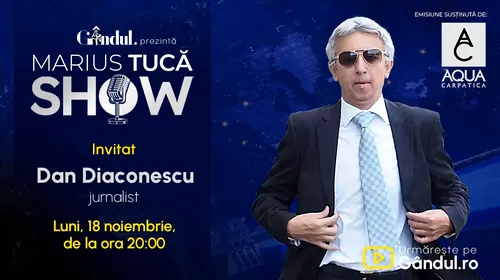 Marius Tucă Show începe luni, 18 noiembrie, de la ora 20.00, live pe Gândul. Invitat: Dan Diaconescu