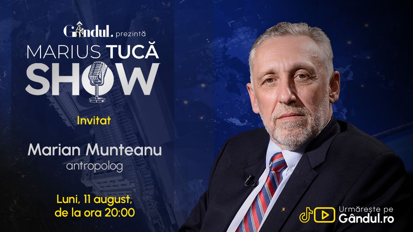 Marius Tucă Show începe luni, 11 august, de la ora 20.00, pe Gândul. Invitat: Marian Munteanu