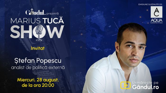 Marius Tucă Show începe miercuri, 28 august, de la ora 20.00, live pe gândul.ro. Invitat: Ștefan Popescu
