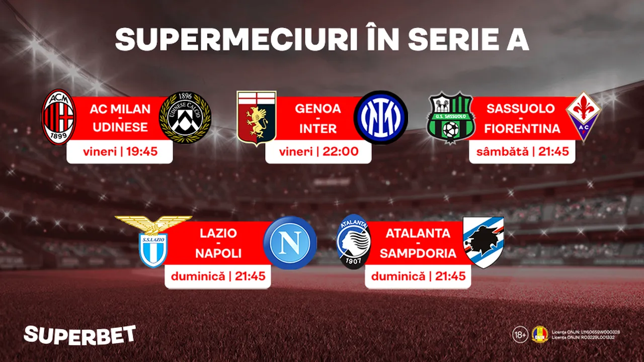 ADVERTORIAL | SuperMeciuri cu miză pentru Scudetto. Milan şi Inter joacă vineri, Lazio – Napoli este capul de afiş al etapei din Serie A