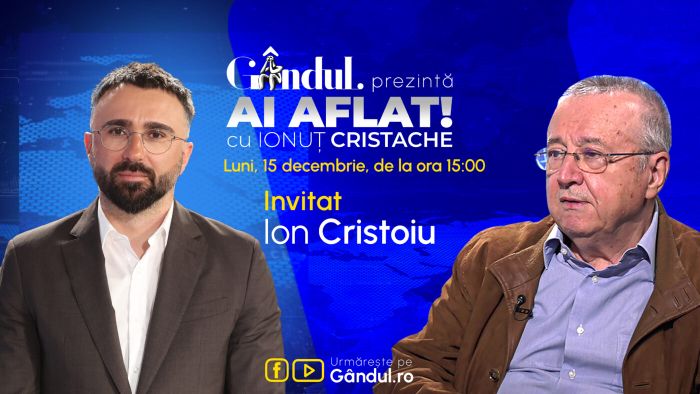 „Ai Aflat! cu Ionuț Cristache” începe luni, 15 decembrie, de la ora 15.00, live pe Gândul. Invitat: Ion Cristoiu