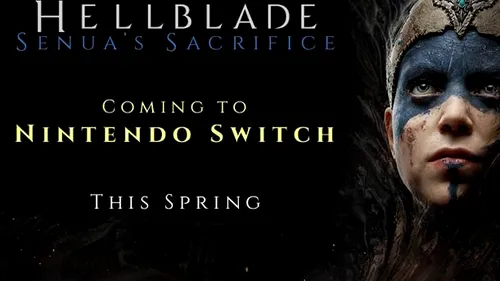 Hellblade: Senua''s Sacrifice va fi lansat și pentru Nintendo Switch