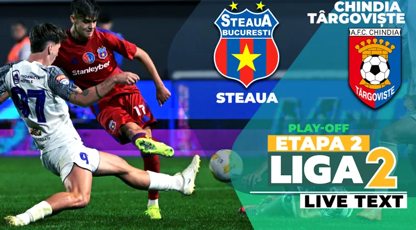 Steaua – Chindia se joacă ACUM, în debutul etapei 2 a play-off-ului Ligii 2. Gol superb în Ghencea și cartonaș roșu arătat oaspeților