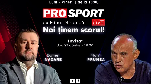 ProSport Live, ediție explozivă pe prosport.ro! Florin Prunea și Daniel Nazare discută împreună cu Mihai Mironică despre declarațiile halucinante date de Răzvan Burleanu și Kyros Vassaras!