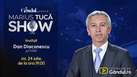 Marius Tucă Show începe joi, 24 iulie, de la ora 19.00, live pe Gândul. Invitat: Dan Diaconescu