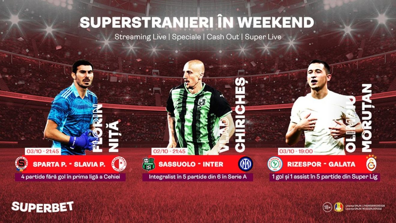 ADVERTORIAL | Stranieri în SuperMeciurile din weekend