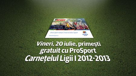 ProSport începe în forță noul sezon de Liga I:** supliment special și carnețel gratuit în ediția de vineri