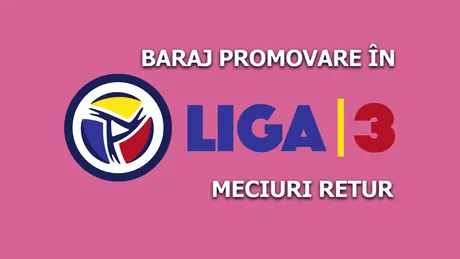 Echipele promovate în Liga 3 în urma meciurilor de baraj. Surpriză mare la Sibiu, unde noul FC Inter a ratat obiectivul. CS Dinamo a câștigat și în retur, iar scorul zilei a fost înregistrat de campioana din Alba
