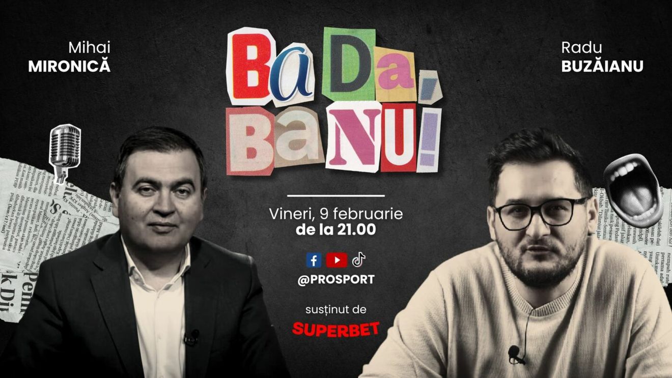Mihai Mironică și Radu Buzăianu se contrează pe subiecte din sport în emisiunea „Ba da, ba nu!” de pe ProSport