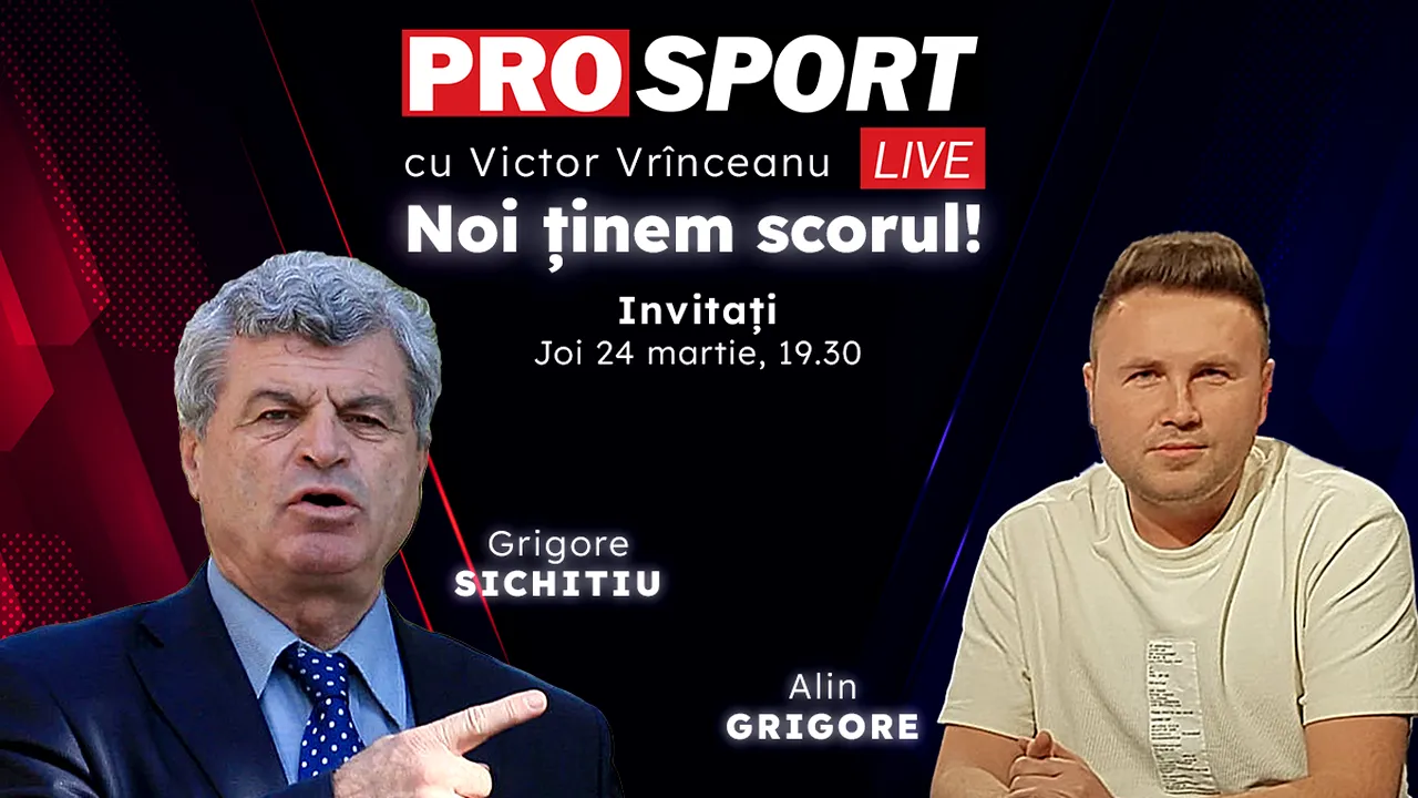 ProSport Live, o nouă ediție pe prosport.ro! Grigore Sichitiu și Alin Grigore vorbesc despre cele mai importante subiecte din fotbal!