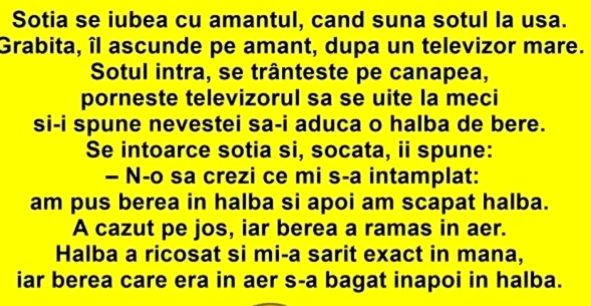 Bancul zilei: soția era cu amantul, când sună soţul la uşă