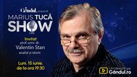 Marius Tucă Show începe luni, 15 iunie, de la ora 19.30, pe Gândul. Invitat: prof. univ. dr. Valentin Stan