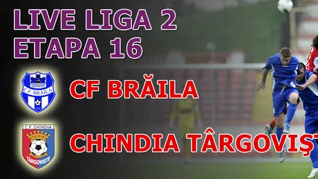 CF Brăila - Chindia 1-0!** Autogolul lui Rădoi duce gazdele pe prima poziție a Seriei I