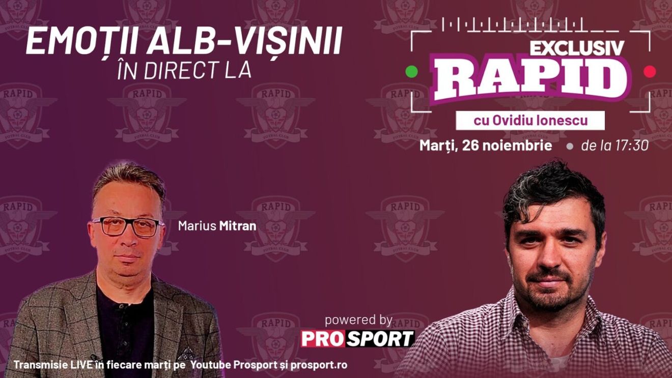 Vineri avem PRIMVS DERBY și îl prefațăm cu Marius Mitran, de la ora 17:30, pe YouTube - ProSport, la "EXCLUSIV RAPID"