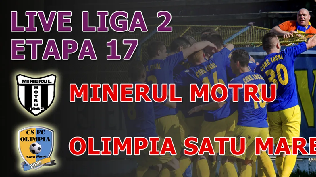 Minerul Motru - Olimpia Satu Mare 1-2** Trupa lui Csik urcă pe loc de play-off