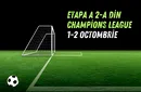 Etapa a 2-a din Champions League este programată pe 1-2 octombrie (P)