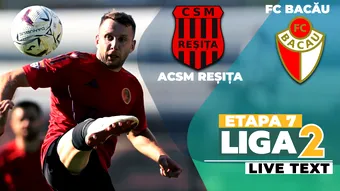 ACSM Reșița – FC Bacău începe de la ora 17:00. Este ultimul meci al etapei a 7-a a Ligii 2. Trupa lui Dorinel Munteanu are nevoie de victorie pentru a reveni pe locul 2