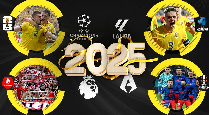 Calendar 2025 în fotbal: toate datele importante din Superliga, Cupa României, preliminarii CM 2026, EURO U21, Champions League, Europa League și campionatele tari ale Europei!