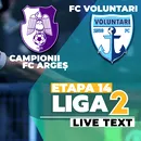 CFC Argeș – FC Voluntari se joacă de la ora 17:00, în debutul etapei a 14-a a Ligii 2. La meciuri directe, piteștenii stau mai bine, dar ilfovenii au moralul ridicat după ultimele întâlniri