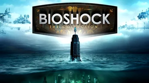 BioShock: The Collection - trailer comparativ și o nouă surpriză