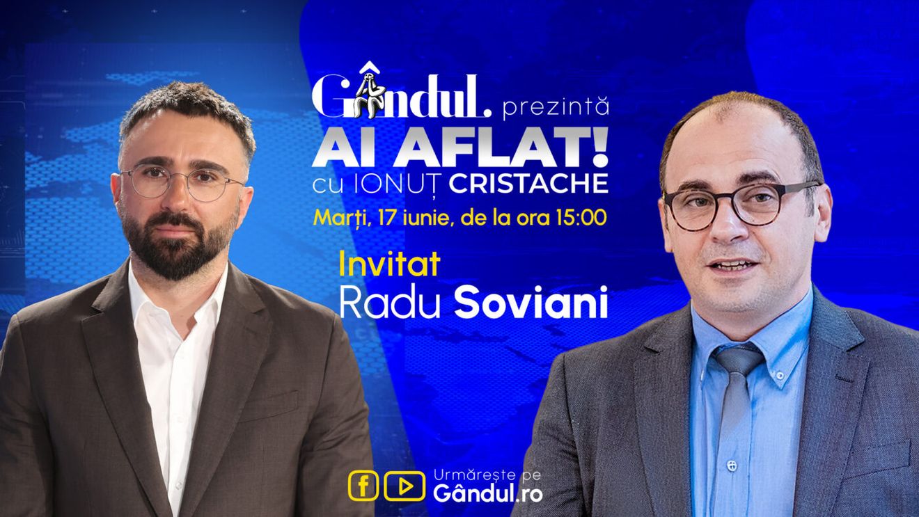 „Ai Aflat! cu Ionuț Cristache” începe marți, 17 iunie, de la ora 15.00, live pe Gândul. Invitat: Radu Soviani