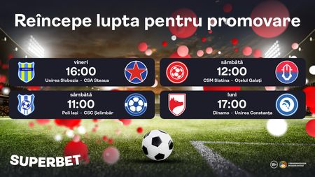 Reîncepe lupta pentru promovare! SuperOferta pentru restartul ligii secunde