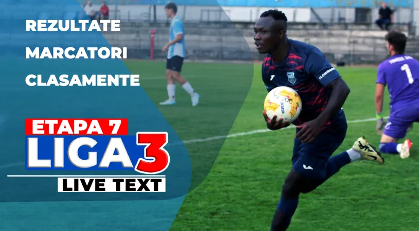 Etapa 7 Liga 3 | Toate rezultatele rundei. Sporting Liești și Petrolul 2 au făcut ”set”, FCSB 2, Gloria Băneasa, Viitorul Cluj au făcut și ele spectacol