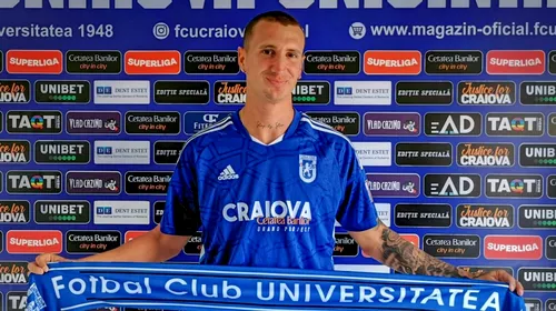 ProSport, confirmat: FC U Craiova a oficializat al treilea transfer al verii! Fotbalistul italian trecut pe la FC Basel și Monza a semnat cu gruparea lui Adrian Mititelu