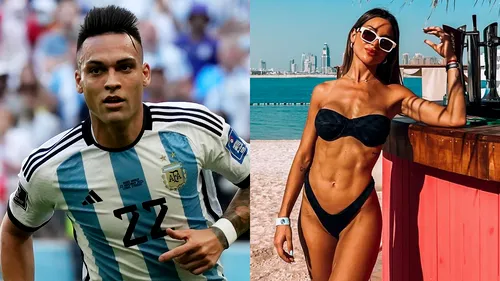 Iubita lui Lautaro Martinez nu ține cont de reguli la Campionatul Mondial! Cum s-a afișat argentinianca în Qatar | GALERIE FOTO