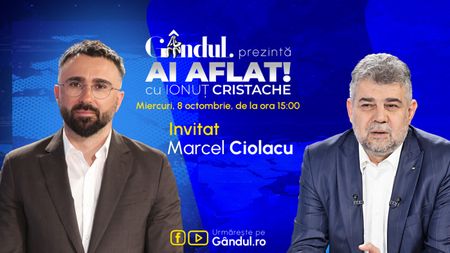 „Ai Aflat! cu Ionuț Cristache” începe miercuri, 8 octombrie, de la ora 15.00, live pe Gândul. Invitat: Marcel Ciolacu