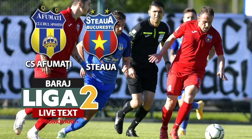 Steaua promovează în Liga 2 după ce învinge CS Afumați și în manșa retur a barajului! Golul victoriei, adus din penalty de Emilian Pacionel