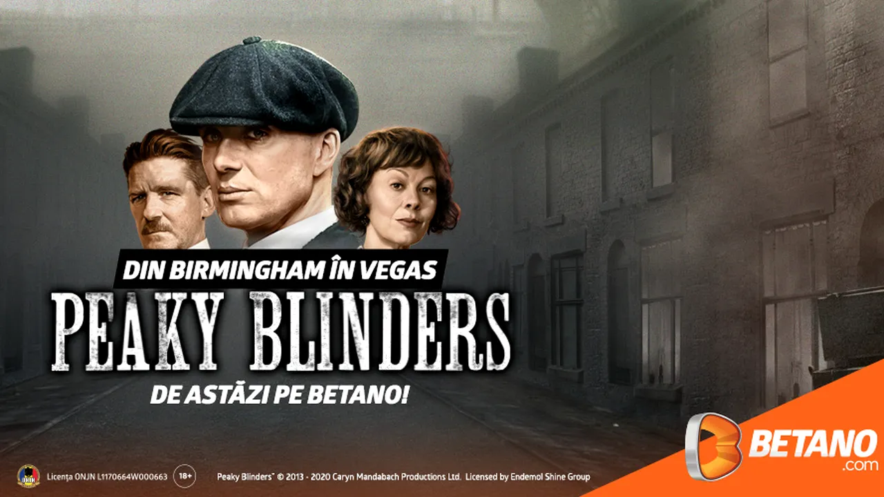 Din Birmingham direct în Vegas: Peaky Blinders vine pe Betano!