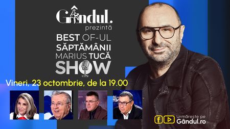Gândul prezintă Best of Marius Tucă Show – vineri, 23 octombrie, de la ora 19.00