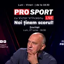 ProSport Live, o nouă ediție incendiară pe prosport.ro! Florin Prunea și Victor Vrînceanu vorbesc despre cele mai importante subiecte din sport