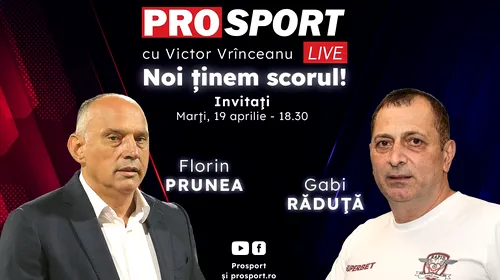 ProSport Live, o nouă ediție premium pe prosport.ro! Florin Prunea și Gabi Răduță vorbesc despre cele mai importante subiecte din fotbal!