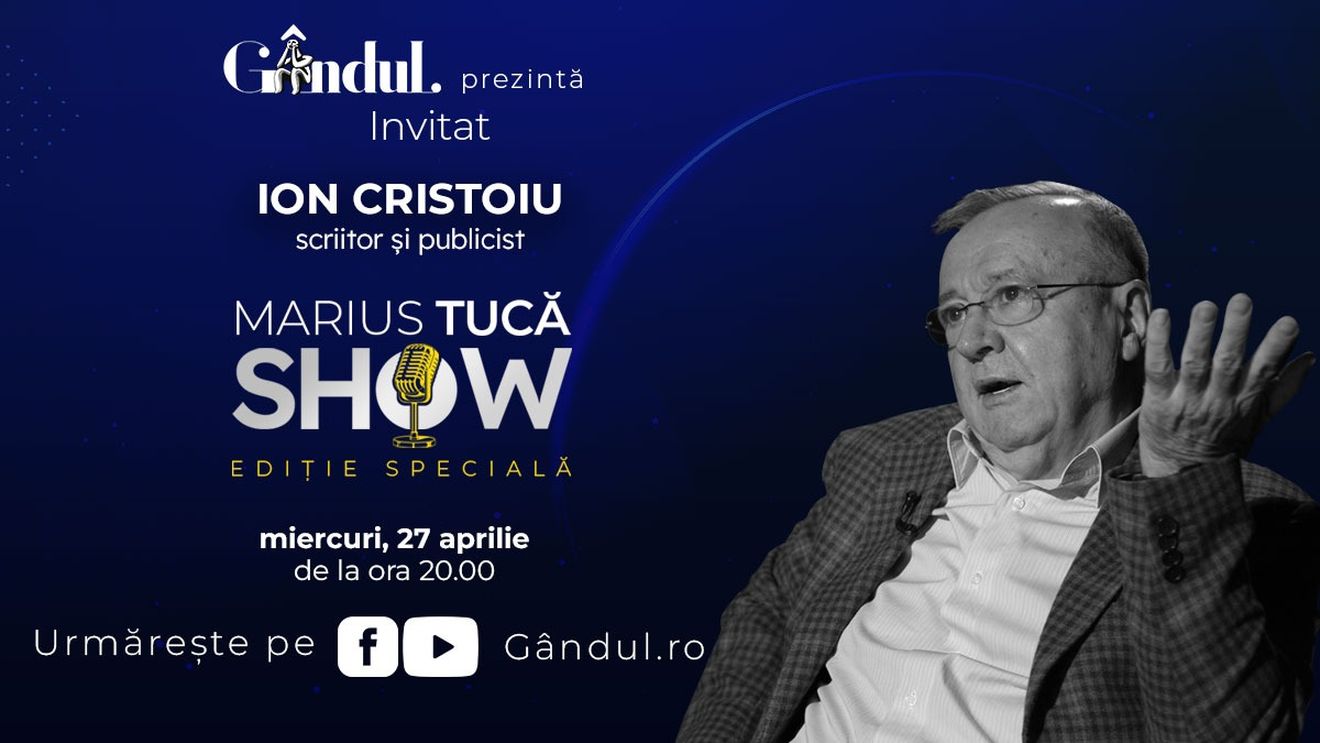 Marius Tucă Show începe miercuri, 27 aprilie, de la ora 20.00, live pe gandul.ro cu o nouă ediție specială