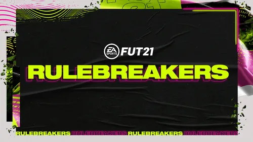 Seria Rulebreakers din FIFA 21 le oferă jucătorilor carduri speciale! Cum le poți obține