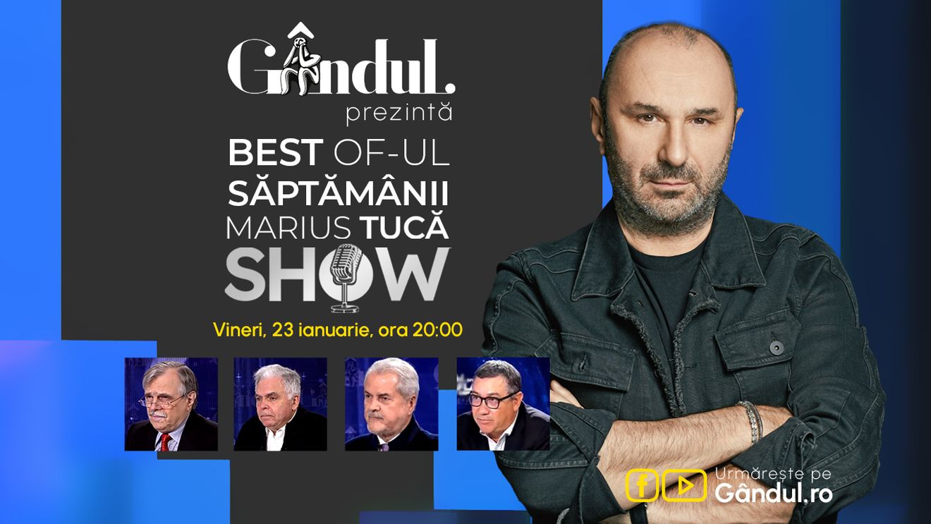 Gândul prezintă Best of Marius Tucă Show - vineri, 23 ianuarie, de la ora 20.00