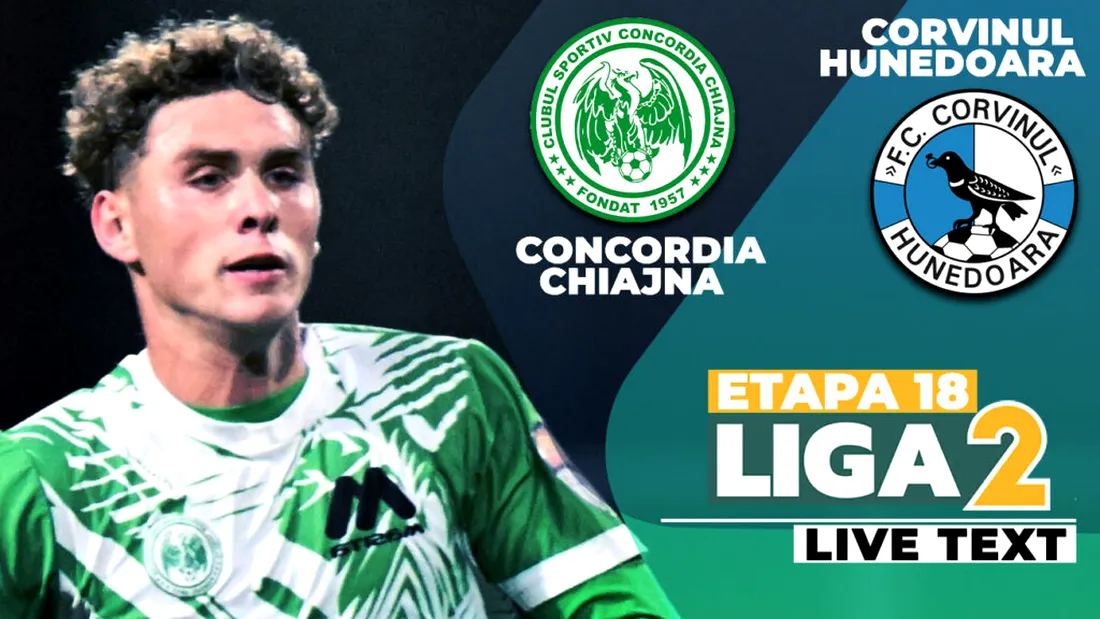 Concordia Chiajna - Corvinul Hunedoara încheie etapa a 18-a a Ligii 2. Partida, ora 17:30, pe Liga2.ro