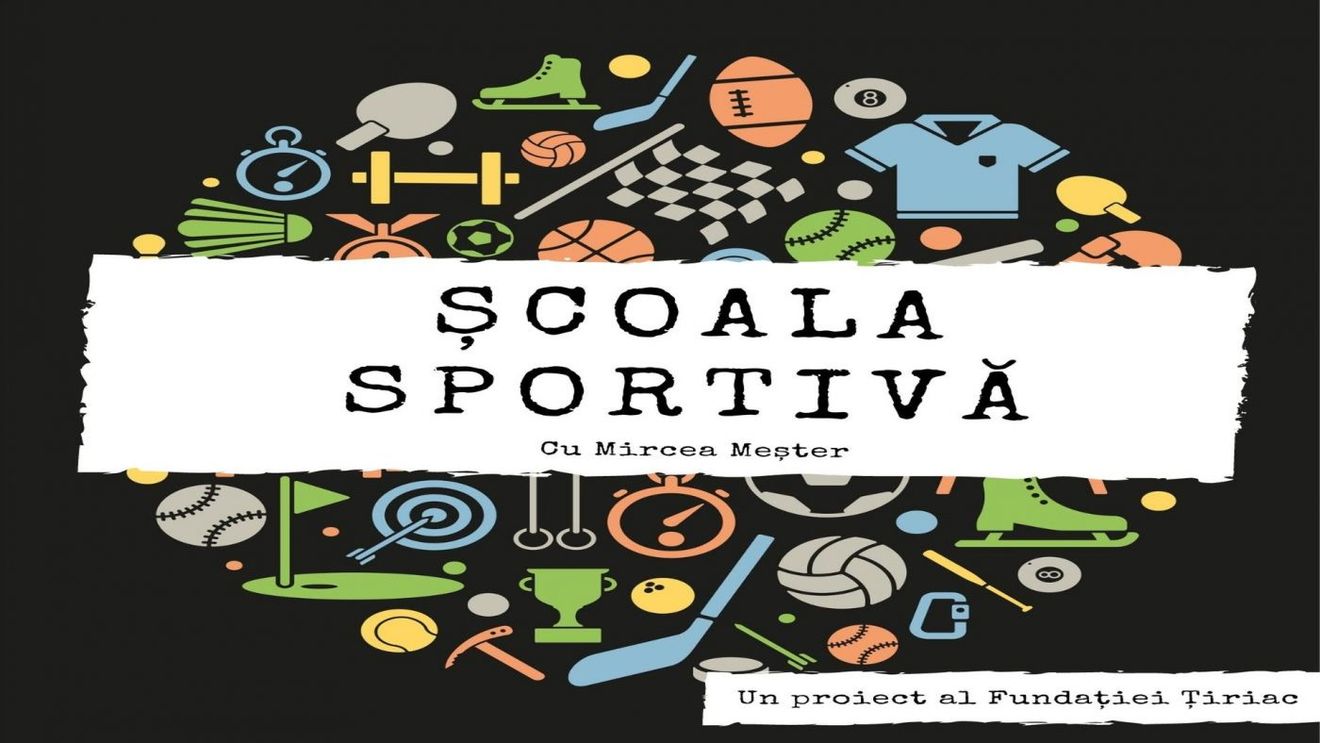 Fundația Țiriac lansează o nouă inițiativă educațională cu tematică sportivă, disponibilă sub formă de podcast: Școala Sportivă 