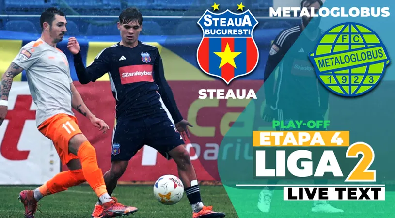 Steaua câștigă fără emoții cu Metaloglobus și se apropie la trei puncte de locul 1! Echipa lui Ianis Zicu ”se mulțumește” doar cu primul gol marcat în play-off