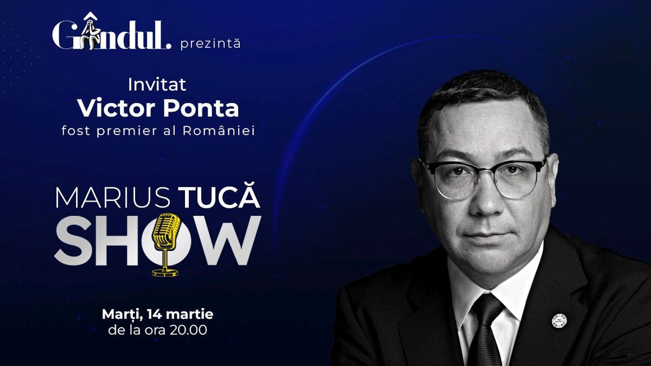 Marius Tucă Show începe marți, 14 martie, de la ora 20.00, live pe gândul.ro