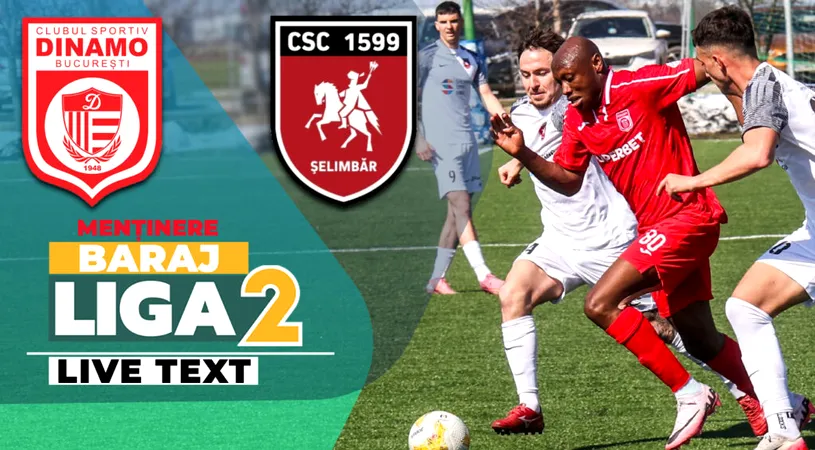 CS Dinamo - CSC Șelimbăr, turul barajului pentru menținerea în Liga 2, se joacă ACUM! Final de repriză la Buftea
