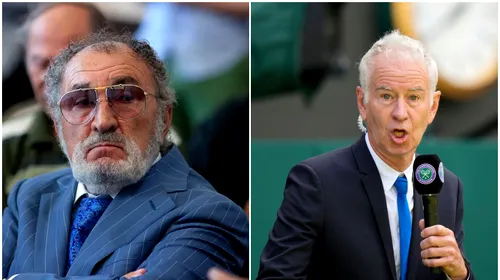 John McEnroe îl contrazice pe Ion Țiriac! Reacție dură a americanului pe subiectul interzicerii lui Novak Djokovic la US Open: „E o glumă!”