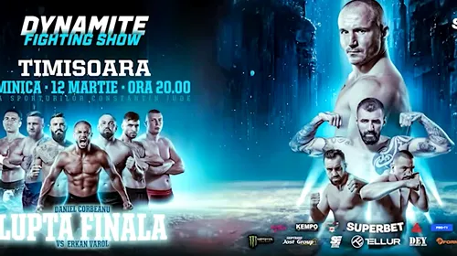 Dynamite Fighting Show ajunge la Timișoara! Ultima luptă pentru Daniel Corbeanu în ring contra legendarului Erkan Varol | VIDEO