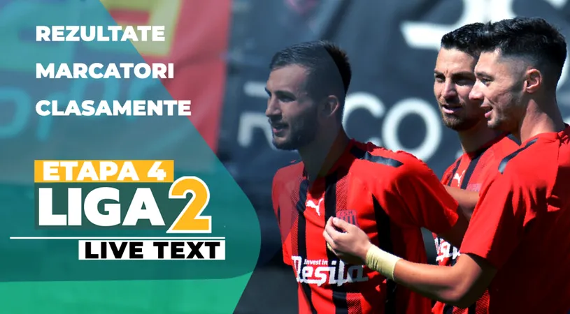 Liga 2, etapa 4 | Slatina obține scorul sezonului și urcă pe locul 1. Chindia și Reșița dau lovitura în prelungiri, Steaua se impune greu la Dumbrăvița. 16 goluri în 7 partide