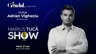 Marius Tucă Show începe marți, 21 mai, de la ora 19.30, live pe gândul.ro. Invitat: Adrian Vigheciu